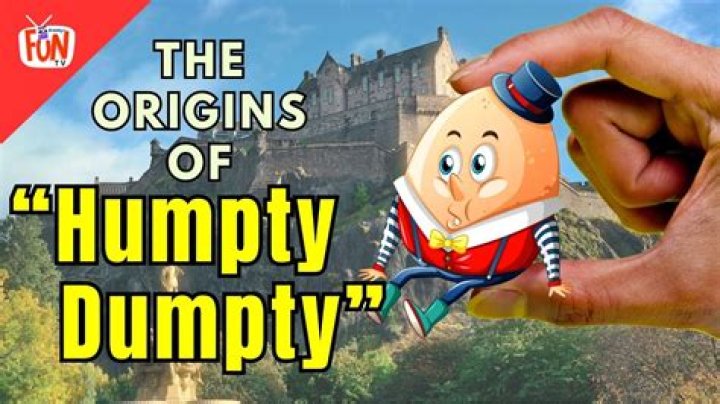 The Origins Behind Humpty Dumpty Aren't What You'd Expect |